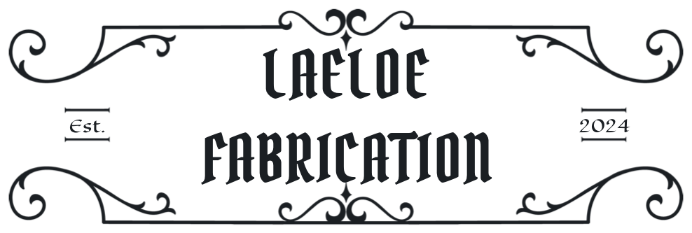 Laeloe Fabrication, established 2024
